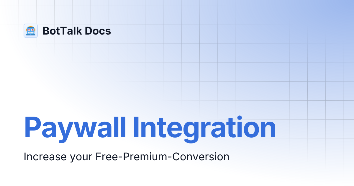 Paywall Integration | BotTalk Docs