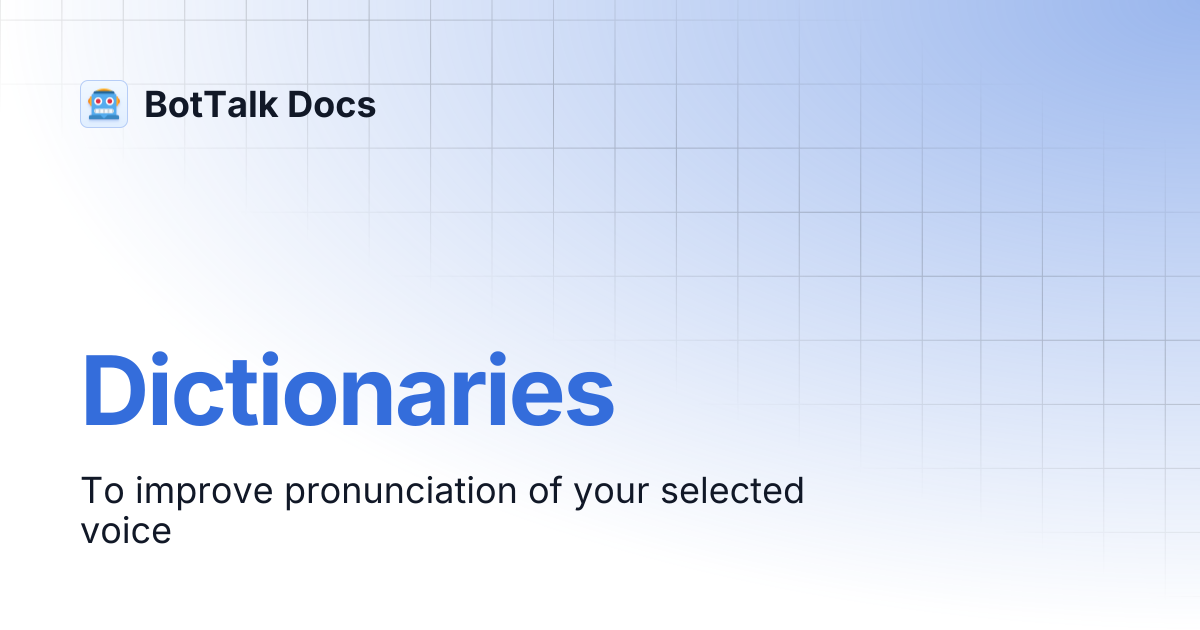 Dictionaries | BotTalk Docs